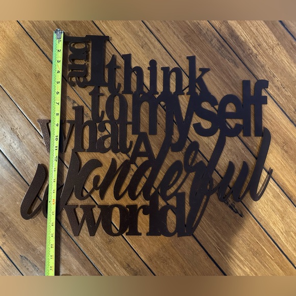 Metal Sign “and I think to myself… what a wonderful world” - Picture 3 of 4